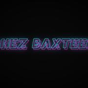 CHEZ BAXTEER